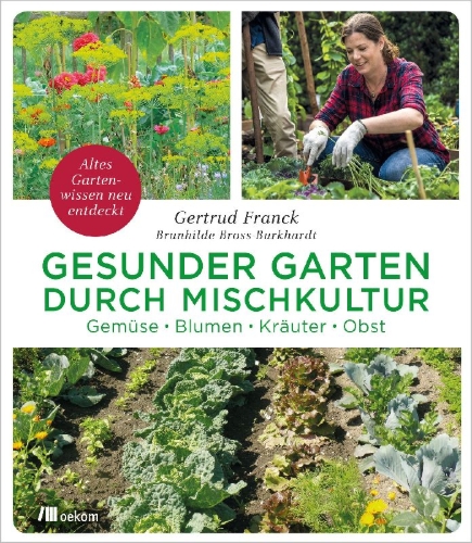 Buchcover und Innenansicht für das Buch: Gesunder Garten durch Mischkultur