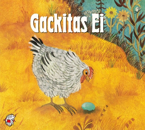 Buchcover und Innenansicht für das Buch: Gackitas Ei