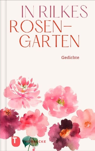 Buchcover und Innenansicht für das Buch: In Rilkes Rosengarten