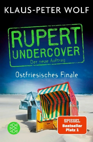 Buchcover und Innenansicht für das Buch: Rupert undercover - Ostfriesisches Finale