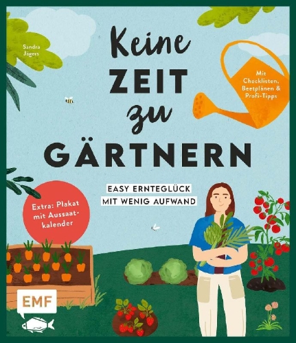 Buchcover und Innenansicht für das Buch: Keine Zeit zu gärtnern - Easy Ernteglück mit wenig Aufwand