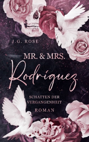 Buchcover und Innenansicht für das Buch: Mr. & Mrs. Rodríguez - Schatten der Vergangenheit