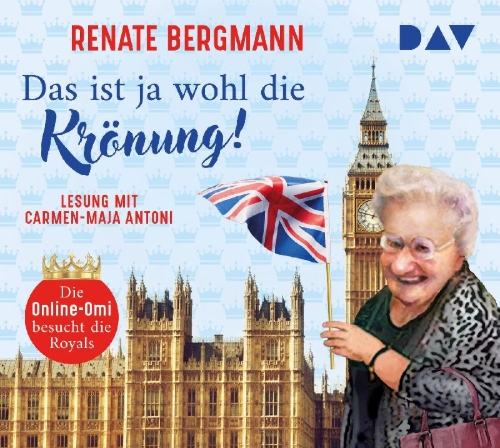 Buchcover und Innenansicht für das Buch: Das ist ja wohl die Krönung! Die Online-Omi besucht die Royals