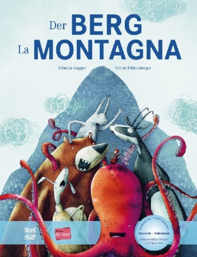 Buchcover und Innenansicht für das Buch: Der Berg. Kinderbuch Deutsch-Italienisch mit MP3-Hörbuch zum Herunterladen