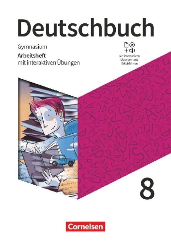 Buchcover und Innenansicht für das Buch: Deutschbuch Gymnasium 8. Schuljahr. Zu den Ausgaben Allgemeine Ausgabe und Niedersachsen - Arbeitsheft mit interaktiven Übungen online