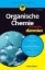 Buchcover und Innenansicht für das Buch: Organische Chemie kompakt für Dummies