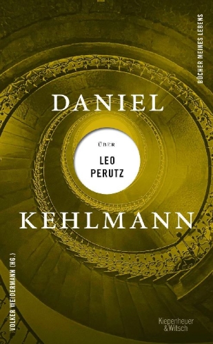 Buchcover und Innenansicht für das Buch: Daniel Kehlmann über Leo Perutz