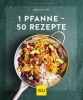 Buchcover und Innenansicht für das Buch: 1 Pfanne - 50 Rezepte