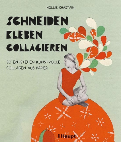 Buchcover und Innenansicht für das Buch: schneiden, kleben, collagieren