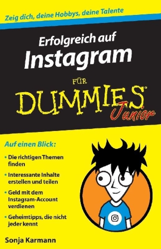 Buchcover und Innenansicht für das Buch: Erfolgreich auf Instagram für Dummies Junior