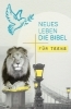 Buchcover und Innenansicht für das Buch: Neues Leben. Die Bibel für Teens