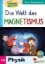 Buchcover und Innenansicht für das Buch: Die Welt des Magnetismus