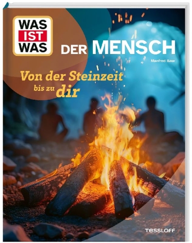 Buchcover und Innenansicht für das Buch: WAS IST WAS Der Mensch. Von der Steinzeit bis zu dir