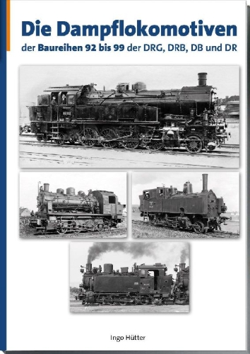 Buchcover und Innenansicht für das Buch: Die Dampflokomotiven der Baureihen 92-99 der DRG, DRB, DB und DR