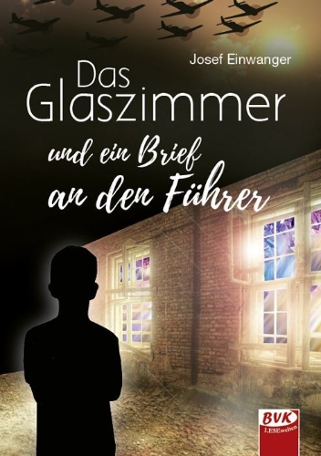 Buchcover und Innenansicht für das Buch: Das Glaszimmer und ein Brief an den Führer