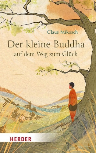 Buchcover und Innenansicht für das Buch: Der kleine Buddha auf dem Weg zum Glück