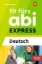 Buchcover und Innenansicht für das Buch: Fit fürs Abi Express. Deutsch