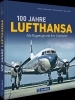 Buchcover und Innenansicht für das Buch: 100 Jahre Lufthansa