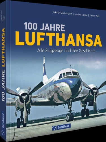 Buchcover und Innenansicht für das Buch: 100 Jahre Lufthansa