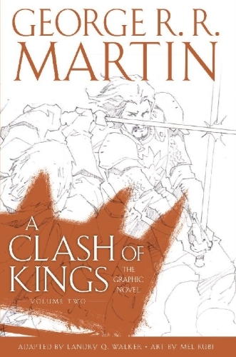 Buchcover und Innenansicht für das Buch: A Clash of Kings: Graphic Novel, Volume Two