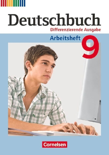 Buchcover und Innenansicht für das Buch: Deutschbuch - Differenzierende Ausgabe 9. Schuljahr - Arbeitsheft mit Lösungen