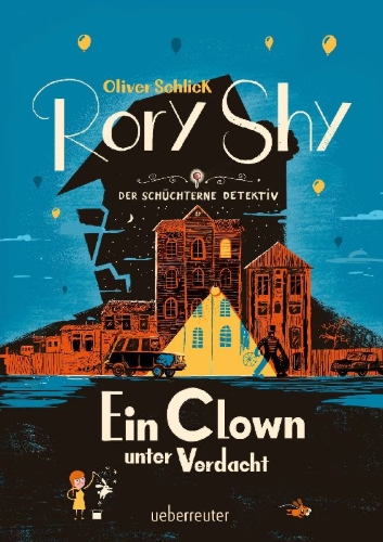 Buchcover und Innenansicht für das Buch: Rory Shy, der schüchterne Detektiv - Ein Clown unter Verdacht (Rory Shy, der schüchterne Detektiv, Bd. 5)