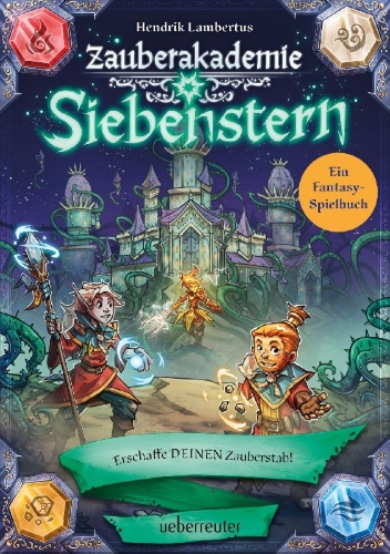 Buchcover und Innenansicht für das Buch: Zauberakademie Siebenstern - Erschaffe DEINEN Zauberstab! (Zauberakademie Siebenstern, Bd. 4)