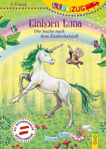 Buchcover und Innenansicht für das Buch: LESEZUG/2. Klasse: Einhorn Luna. Die Suche nach dem Zauberkristall