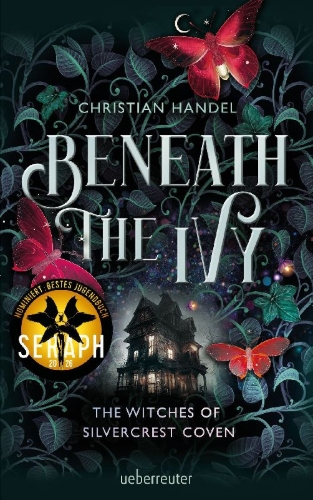 Buchcover und Innenansicht für das Buch: Beneath the Ivy - The Witches of Silvercrest Coven
