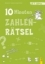 Buchcover und Innenansicht für das Buch: 10-Minuten-Zahlenrätsel ab 7 Jahren