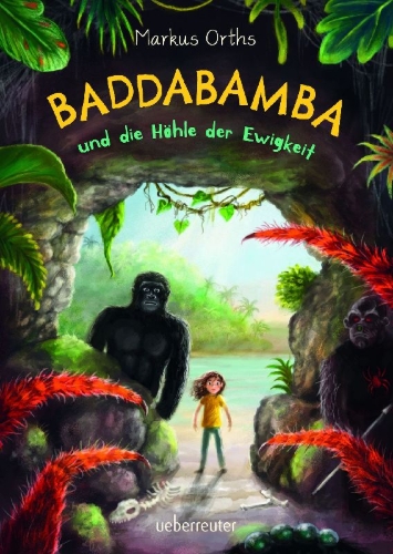 Buchcover und Innenansicht für das Buch: Baddabamba und die Höhle der Ewigkeit (Baddabamba, Bd. 2)