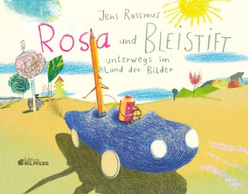 Buchcover und Innenansicht für das Buch: Rosa und Bleistift - Unterwegs im Land der Bilder