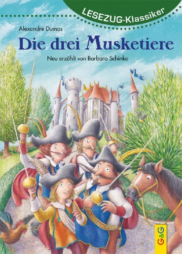 Buchcover und Innenansicht für das Buch: LESEZUG/Klassiker: Die drei Musketiere