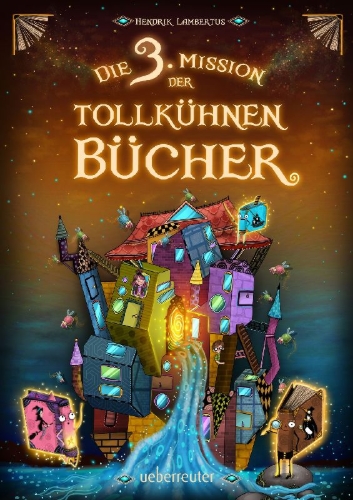 Buchcover und Innenansicht für das Buch: Die 3. Mission der tollkühnen Bücher (Die Mission der tollkühnen Bücher, Bd. 3)