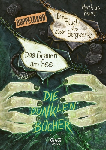 Buchcover und Innenansicht für das Buch: Die dunklen Bücher - Doppelband (Grauen am See / Fluch des Bergwerks)