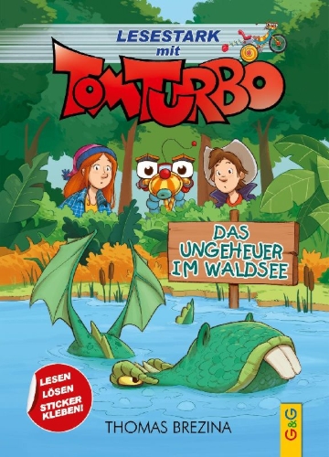 Buchcover und Innenansicht für das Buch: Tom Turbo - Lesestark - Das Ungeheuer im Waldsee