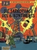 Buchcover und Innenansicht für das Buch: Les Sarcophages du 6e continent - Tome 1