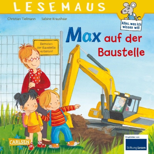 Buchcover und Innenansicht für das Buch: LESEMAUS 12: Max auf der Baustelle