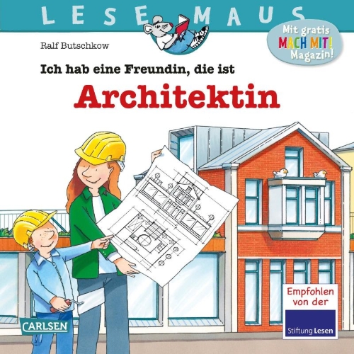 Buchcover und Innenansicht für das Buch: LESEMAUS 7: Ich hab eine Freundin, die ist Architektin