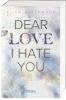 Buchcover und Innenansicht für das Buch: Dear Love I Hate You