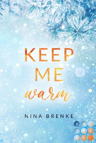 Buchcover und Innenansicht für das Buch: Keep Me Warm. Irish Hearts