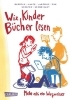 Buchcover und Innenansicht für das Buch: Wie Kinder Bücher lesen