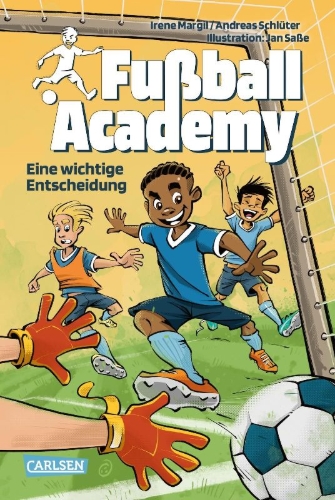 Buchcover und Innenansicht für das Buch: Fußball Academy 1: Eine wichtige Entscheidung