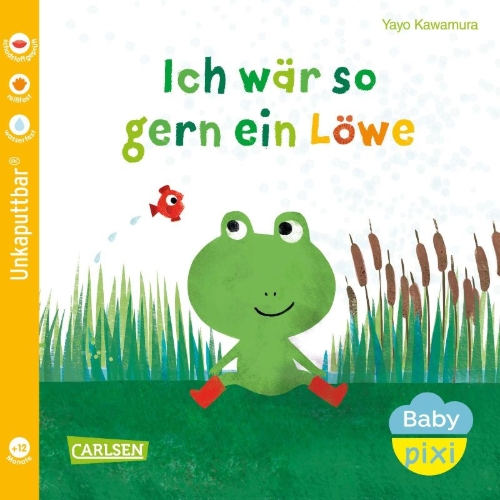 Buchcover und Innenansicht für das Buch: Baby Pixi (unkaputtbar) 158: Ich wär so gern ein Löwe