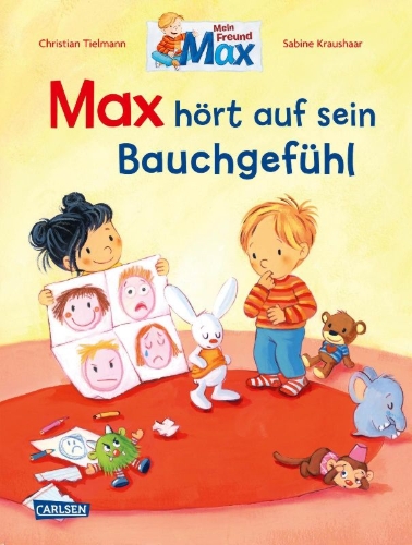 Buchcover und Innenansicht für das Buch: Max-Bilderbücher: Max hört auf sein Bauchgefühl