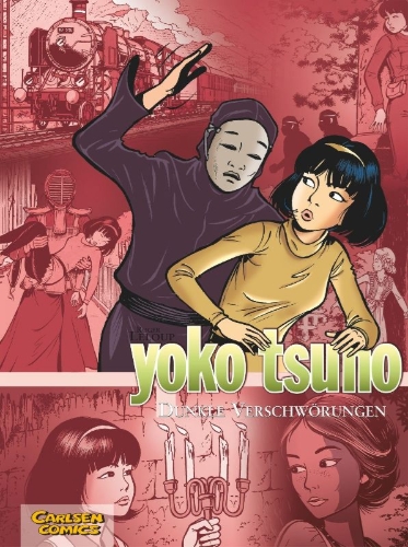 Buchcover und Innenansicht für das Buch: Yoko Tsuno Sammelband 07: Dunkle Verschwörungen