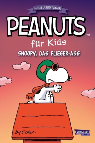 Buchcover und Innenansicht für das Buch: Peanuts für Kids - Neue Abenteuer 3: Snoopy, das Flieger-Ass