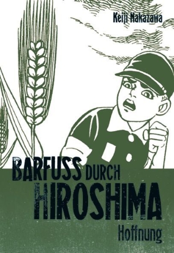 Buchcover und Innenansicht für das Buch: Barfuß durch Hiroshima 04. Hoffnung