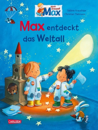 Buchcover und Innenansicht für das Buch: Max-Bilderbücher: Max entdeckt das Weltall