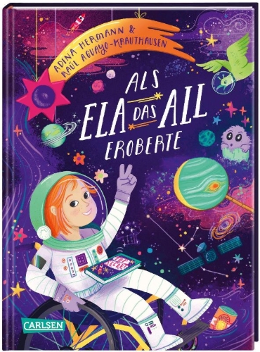 Buchcover und Innenansicht für das Buch: Als Ela das All eroberte
